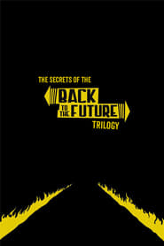 The Secrets of the Back to the Future Trilogy