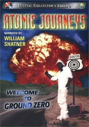 Atomic Journeys: Welcome to Ground Zero