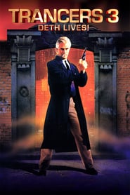 Trancers 3: Deth Lives