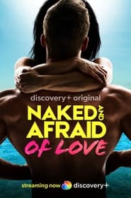 Naked and Afraid of Love